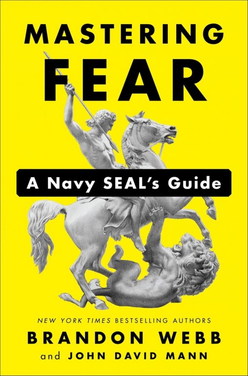 mastering fear a navy seals guide