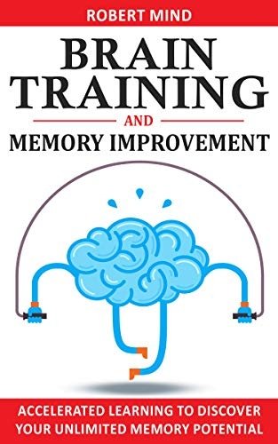 Brain Training & Memory Improvement: Accelerated Learning to Discover ...